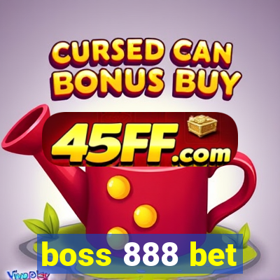 boss 888 bet